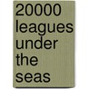 20000 Leagues Under The Seas door Jules Vernes