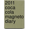 2011 Coca Cola Magneto Diary by 2011 teNeues
