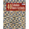 40 Fabulous Quick-Cut Quilts door Evelyn Sloppy