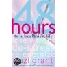 48 Hours to a Healthier Life by Suzi Grant