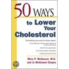 50 Ways To Lower Cholesterol door Mary P. McGowan