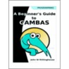 A Beginner's Guide To Gambas door PhD John Rittinghouse