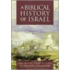 A Biblical History Of Israel