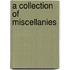 A Collection Of Miscellanies