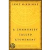 A Community Called Atonement door Scott McKnight