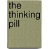 The thinking pill