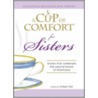 A Cup Of Comfort For Sisters door Colleen Sell