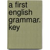A First English Grammar. Key door Alexander Bain