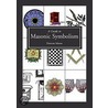 A Guide to Masonic Symbolism by Duncan Moore