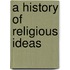 A History Of Religious Ideas