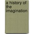A History Of The Imagination