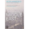 A History Of The Middle East door Peter Mansfield