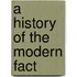 A History Of The Modern Fact