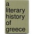 A Literary History Of Greece