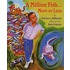 A Million Fish--More or Less