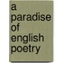 A Paradise Of English Poetry