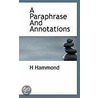 A Paraphrase And Annotations door H. Hammond
