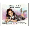 A Picture Book of Anne Frank by Karen Ritz