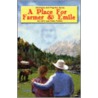 A Place for Farmer and Emile by Probst John and Patty