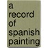 A Record Of Spanish Painting