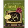 A Reel Meaning for Christmas by Foote Carol