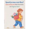 Speel je mee met Bas? door Ovg-staphorst