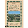 A Survey Of Israel's History by Leon James Wood