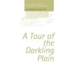 A Tour Of The Darkling Plain door Thornton Wilder