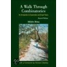 A Walk Through Combinatorics by Miklos Bona
