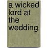 A Wicked Lord at the Wedding door Jillian Hunter