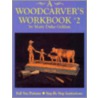 A Woodcarver''s Workbook #02 by Mary Duke Guldan