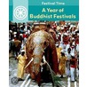 A Year Of Buddhist Festivals door Rita Storey
