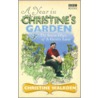 A Year in Christine's Garden by Christine Walkden