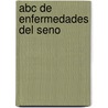 Abc De Enfermedades Del Seno door Michael Dixon