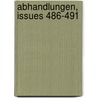 Abhandlungen, Issues 486-491 door Anonymous Anonymous