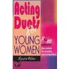 Acting Duets For Young Women by Laurie Allen