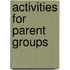 Activities For Parent Groups
