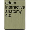 Adam Interactive Anatomy 4.0 door Adam com