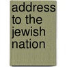 Address to the Jewish Nation door Onbekend