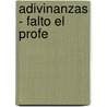 Adivinanzas - Falto El Profe by Carlos Silveyra