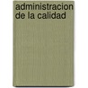 Administracion de La Calidad door William M. Lindsay