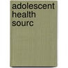 Adolescent Health Sourc by Unknown