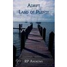Adrift in the Land of Plenty by Rp Andrews