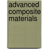 Advanced Composite Materials door Michael J. Michno
