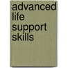 Advanced Life Support Skills by Heather Davis