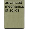 Advanced Mechanics Of Solids door Onbekend