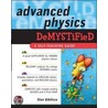 Advanced Physics Demystified door Stan Gibilisco