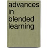 Advances In Blended Learning door Onbekend