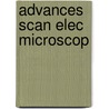 Advances Scan Elec Microscop by S. Newbury