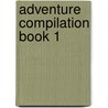 Adventure Compilation Book 1 by Alderac Entertainment